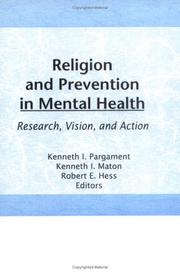 Cover of: Religion and Prevention in Mental Health by Kenneth I. Pargament, Kenneth I. Maton