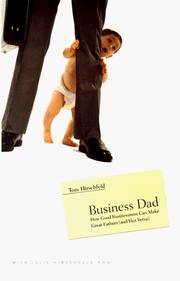 Cover of: Business Dad: How Good Businessmen Can Make Great Fathers (and Vice Versa)