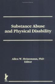 Cover of: Substance Abuse and Physical Disability (Haworth Addictions Treatment) (Haworth Addictions Treatment)