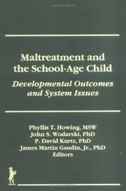 Cover of: Maltreatment and the School-Age Child by Phyllis T. Howing, John S. Wodarski