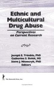 Cover of: Ethnic and Multicultural Drug Abuse: Perspectives on Current Research