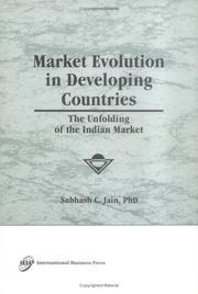 Cover of: Market evolution in developing countries: the unfolding of the Indian market