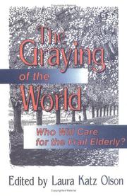 Cover of: The graying of the world: who will care for the frail elderly?