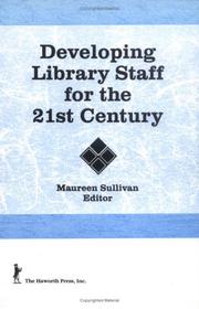 Cover of: Developing library staff for the 21st century