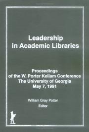 Cover of: Leadership in Academic Libraries | William Gray Potter