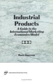 Cover of: Industrial products: a guide to the international marketing economics model