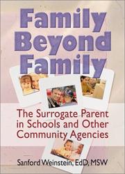 Cover of: Family Beyond Family: The Surrogate Parent in Schools and Other Community Agencies (Howorth Social Work Practice