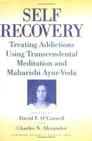 Cover of: Self-recovery: treating addictions using transcendental meditation and Maharishi Ayur-Veda
