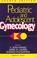 Cover of: Pediatric and adolescent gynecology