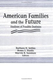 Cover of: American families and the future: analyses of possible destinies