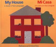 Cover of: My House: A Book in Two Languages/Mi Casa by Rebecca Emberley