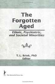 Cover of: The Forgotten Aged: Ethnic, Psychiatric, and Societal Minorities