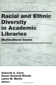 Cover of: Racial and ethnic diversity in academic libraries by Deborah A. Curry, Susan Griswold Blandy, Lynne M. Martin, editors.