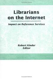 Cover of: Librarians on the Internet: Impact on Reference Services