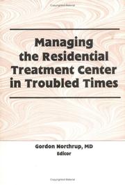 Cover of: Managing the residential treatment center in troubled times