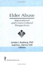 Cover of: Elder abuse: international and cross-cultural perspectives