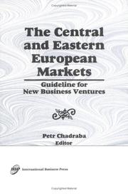 Cover of: The Central and Eastern European markets: guideline for new business ventures