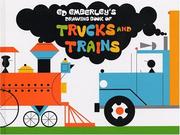 Cover of: Ed Emberley's Drawing Book of Trucks and Trains by Ed Emberley