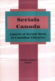 Cover of: Serials Canada: Aspects of Serials Work in Canadian Libraries