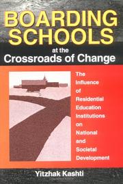 Cover of: Boarding Schools at the Crossroads of Change: The Influence of Residential Education Institutions on National and Societal Development
