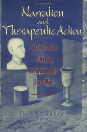 Cover of: Narration and Therapeutic Action: The Construction of Meaning in Psychoanalytic Social Work