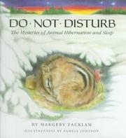 Cover of: Do not disturb: the mysteries of animal hibernation and sleep