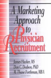 Cover of: A marketing approach to physician recruitment