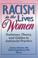 Cover of: Racism in the Lives of Women