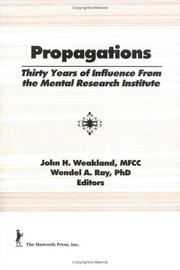 Cover of: Propagations: Thirty Years of Influence from the Mental Research Institute (Haworth Marriage and the Family) (Haworth Marriage and the Family)