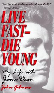 Cover of: Live Fast-Die Young: My Life With James Dean