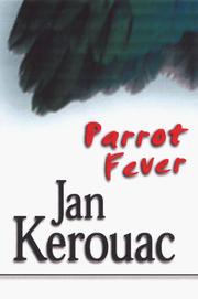 Cover of: Parrot fever by Jan Kerouac