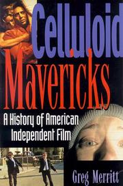 Cover of: Celluloid Mavericks: A History of American Independent Film