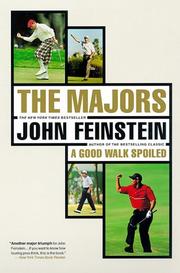 The Majors-In Pursuit of Golf's Holy Grail by John Feinstein