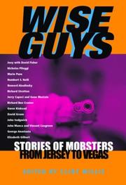 Cover of: Wise guys: stories of mobsters from Jersey to Vegas