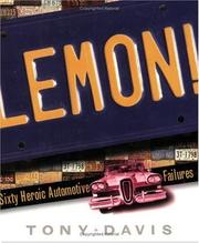 Cover of: Lemon!: Sixty Heroic Automotive Failures