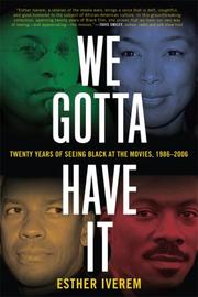 Cover of: We Gotta Have It by Esther Iverem