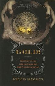 Cover of: Gold!: The Story of the 1848 Gold Rush and How It Shaped a Nation