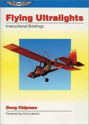 Cover of: Flying ultralights by Doug Chipman