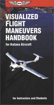 Cover of: Visualized Flight Maneuvers Handbooks: For Katana Aircraft : for Instructors and Students (Visualized Flight Maneuvers Handbook)