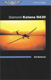 Cover of: Diamond Katana Da20: A Pilot's Guide : Includes Information on Da20-A1 and Da20-C1 Models (Pilot's Guide)