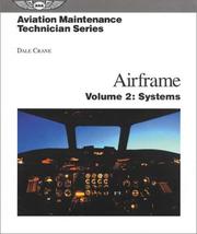 Cover of: Aviation Maintenance Technician Series: Airframe: Volume 2: Systems (Aviation Maintenance Technician series)