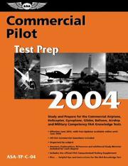 Cover of: Commercial Pilot Test Prep 2004: Study and Prepare for the Commercial Airplane, Helicopter, Gyroplane, Glider, Balloon, Airship, and Military Competency FAA Knowledge Tests (Test Prep series)