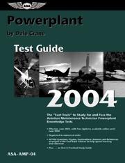 Cover of: Powerplant Test Guide 2004: The "Fast-Track" to Study for and Pass the Aviation Maintenance Technician Powerplant Knowledge Test (Fast Track series)
