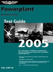 Cover of: Powerplant Test Guide 2005: The Fast-Track to Study for and Pass the FAA Aviation Maintenance Technician Powerplant Knowledge Test (Fast Track series)