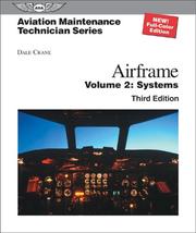 Cover of: Aviation Maintenance Technician: Airframe: Volume 2: Systems (Aviation Maintenance Technician series)