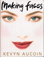 Cover of: Making faces | Kevyn Aucoin