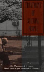 Cover of: Treatment of suicidal people by edited by Antoon A. Leenaars, John T. Maltsberger, and Robert A. Neimeyer.