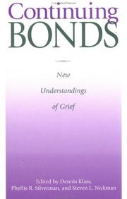 Cover of: Continuing Bonds: New Understandings Of Grief: New Understandings of Grief (Series in Death Education, Aging and Health Care)