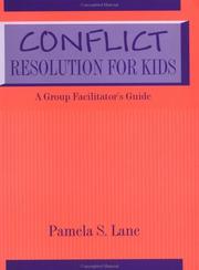 Conflict resolution for kids by Pamela S. Lane