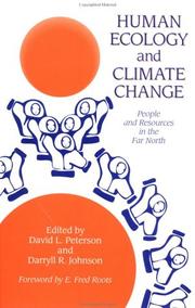Cover of: Human ecology and climate change by edited by David L. Peterson, Darryll R. Johnson ; [foreword by E. Fred Roots].